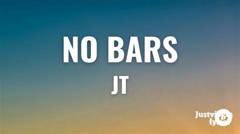 The song "No Bars" by City Girls & JT explores themes of female empowerment, independence, and success. The lyrics convey a sense of confidence and asserti... Meaning of No Bars by City Girls & JT. City Girls & JT. July 26, 2023. Meaning Interpretation. No Bars. City Girls & JT. 0:00 / 1:08.
